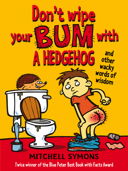 Title details for Don't Wipe Your Bum with a Hedgehog by Mitchell Symons - Available
